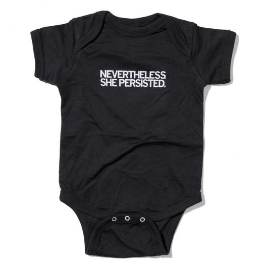 Black feminist baby bodysuit with the white text NEVERTHELESS, SHE PERSISTED.