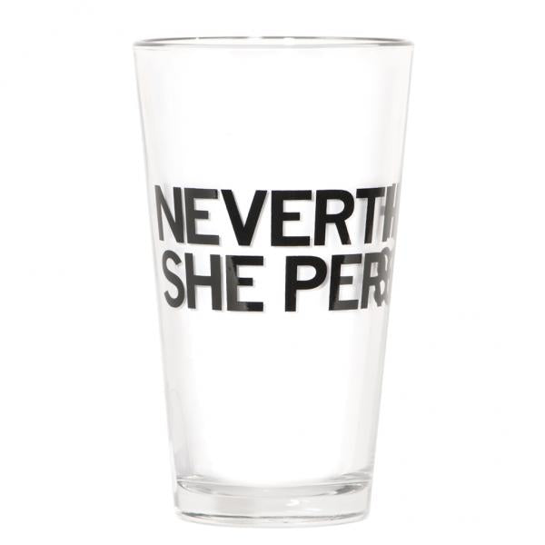 Nevertheless, She Persisted Pint Glass