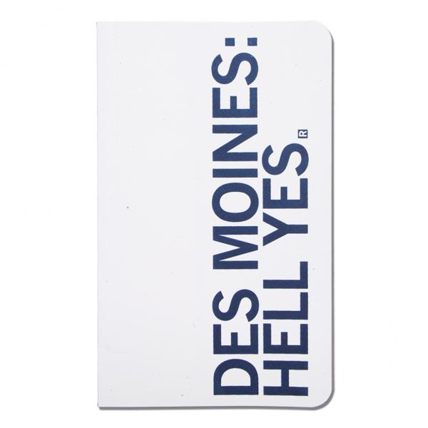 Des Moines: Hell Yes Notebook