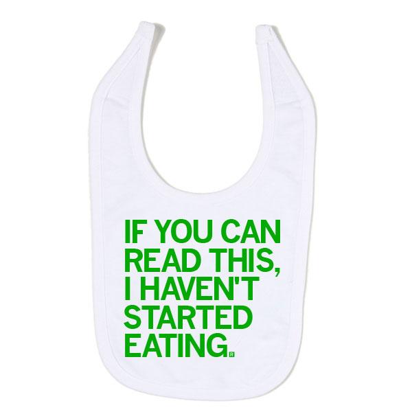 Haven't Started Eating Bib