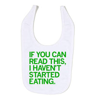 Haven't Started Eating Bib