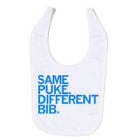 Same Puke Different Bib