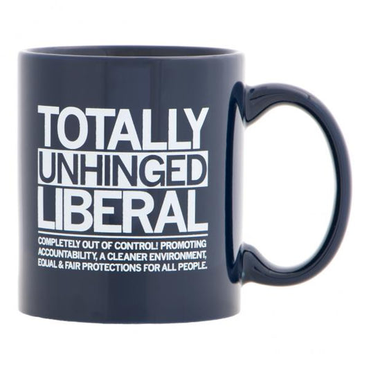 Dark blue RAYGUN ceramic mug featuring the text TOTALLY UNHINGED LIBERAL in large letters, followed by COMPLETELY OUT OF CONTROL! PROMOTING ACCOUNTABILITY, A CLEANER ENVIRONMENT, EQUAL & FAIR PROTECTIONS FOR ALL PEOPLE.