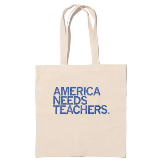Union-made natural cotton tote bag with the blue text AMERICA NEEDS TEACHERS. printed on the front.