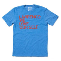 Lawrence: We Love Our Self