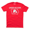 Red union-made t-shirt featuring the text UNDER HIS IOWA, MAY 2018, and NOLITE TE BASTARDES CARBORUNDORUM with a white outline of the state of Iowa containing a stylized bonnet icon, part of a retired Iowa Abortion Access Fund design.