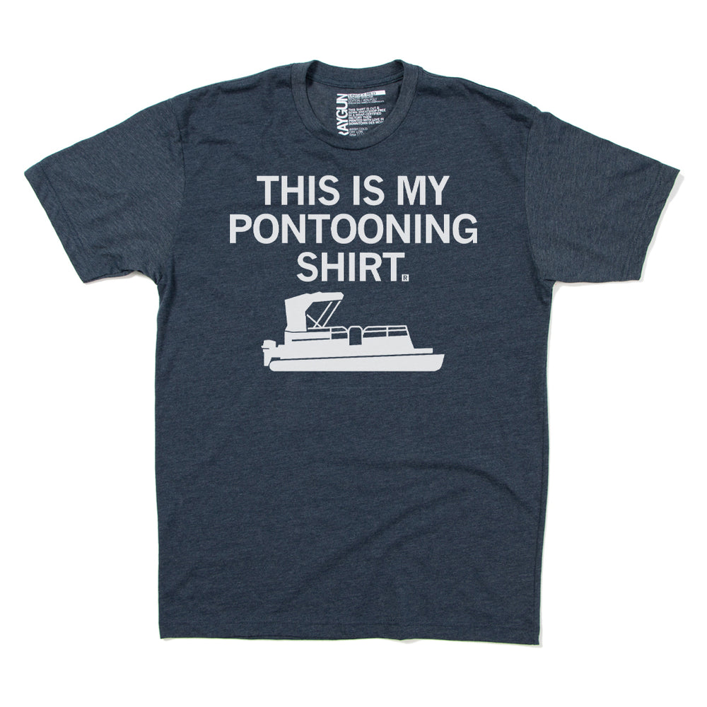 This is my pontooning shirt Raygun T-Shirt Lake Standard Unisex