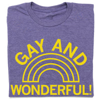 Gay And Wonderful Shirt