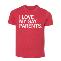 I Love My Gay Parents Youth T-Shirt