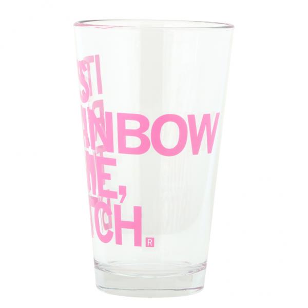 Clear glass pint glass printed with pink text that reads RAINBOW ME, BITCH, featuring soy-based ink.