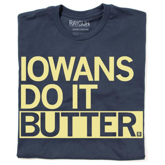 Dark blue Iowa butter t-shirt with the text IOWANS DO IT BUTTER. printed in yellow block letters.
