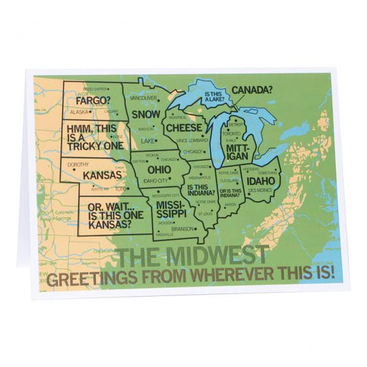 A humorous Midwest greeting card featuring a map of the United States with incorrectly labeled states and cities, captioned The Midwest: Greetings from wherever this is!.