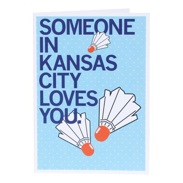 Someone Loves You KC Greeting Card