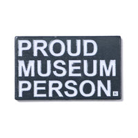 Proud Museum Person Enamel Pin