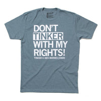 Don't Tinker With My Rights (R)