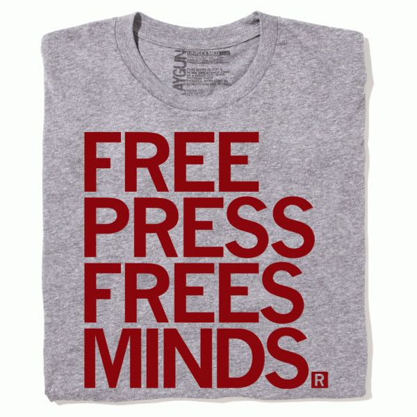 Free Press Frees Minds (R)