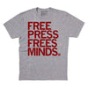 Gray union made t-shirt with the red text FREE PRESS FREES MINDS printed on the chest.