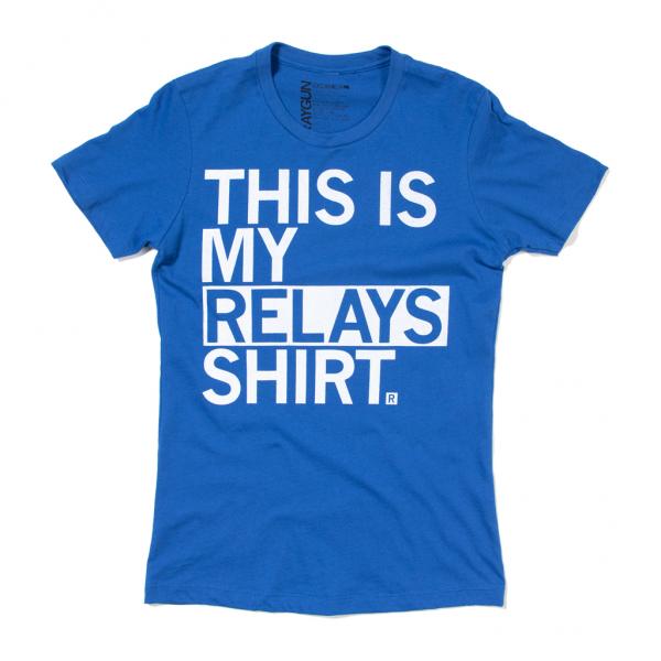 This Is My Relays Shirt (R)