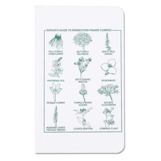 White notebook cover with a green prairie screen print titled Rayguns Guide to Midwestern Prairie Flowers, featuring line drawings and labels for twelve native wildflower species suitable for pollinator-friendly gardens.