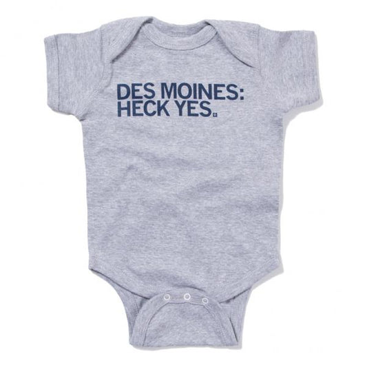 Gray baby rib cotton infant bodysuit with the text DES MOINES: HECK YES. printed in blue on the chest.