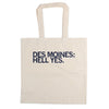 RAYGUN cotton canvas tote bag printed with the text DES MOINES: HELL YES.