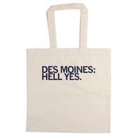 Des Moines: Hell Yes Tote Bag