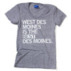 Gray crew neck T-shirt featuring a retired design with white text that reads, WEST DES MOINES IS THE BEST DES MOINES.