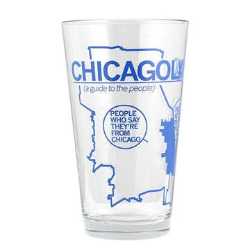A clear Chicagoland pint glass featuring a blue map outline and text that reads CHICAGOLAND (a guide to the people) with a bubble pointing to a section labeled PEOPLE WHO SAY THEYRE FROM CHICAGO.