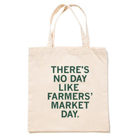 There’s no day like farmers’ market day tote bag