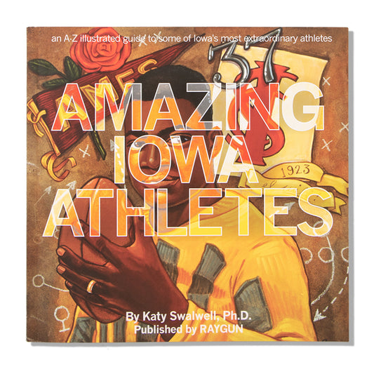 Book cover for Amazing Iowa Athletes by Katy Swalwell, featuring an illustration of an athlete holding a football.