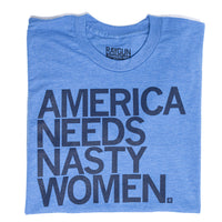 America Needs Nasty Women T-Shirt Standard Unisex