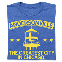 Andersonville is the Greatest City in Chicago Shirt