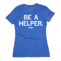 Be A Helper Tee