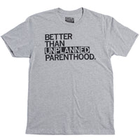 Unplanned Parenthood Raygun T-Shirt Standard Unisex