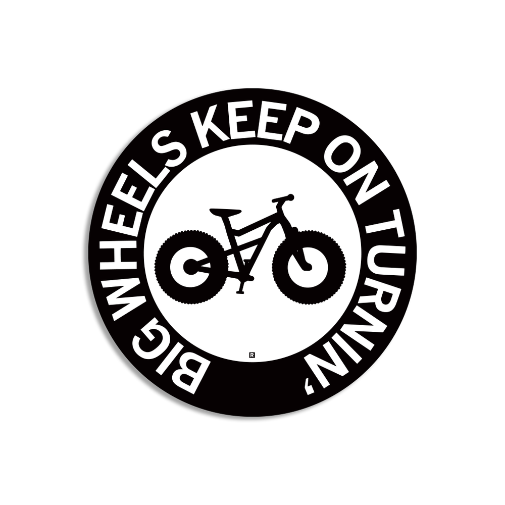 Big Wheels Keep On Turnin Die-Cut Sticker