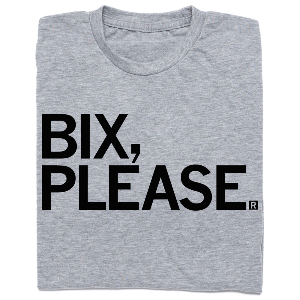 Bix, Please T-Shirt