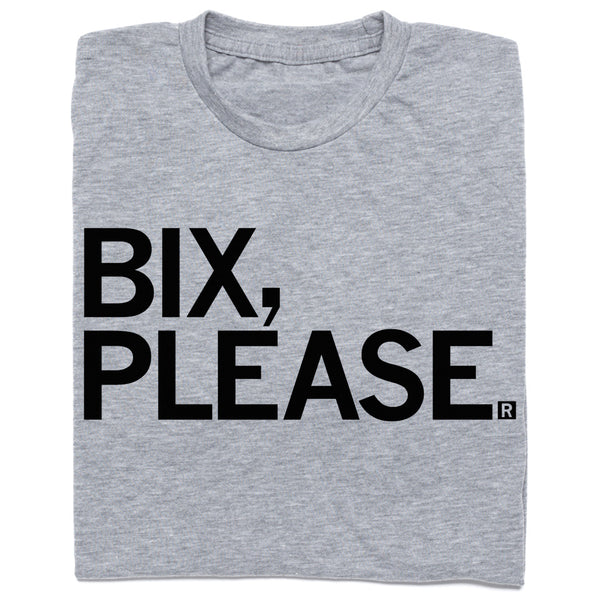 Bix, Please T-Shirt