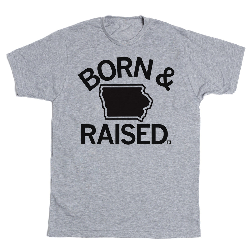 Iowa Born And Raised T-Shirt