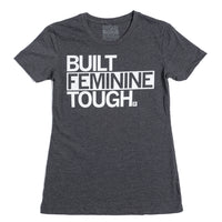 Built Feminine Tough Standard Unisex T-shirt snug