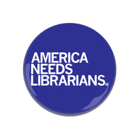America Needs Librarians Button Raygun