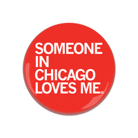 Someone in chicago Loves Me Illinous Midwest City State Button