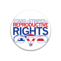 Stars Stripes and Reproductive Rights Button