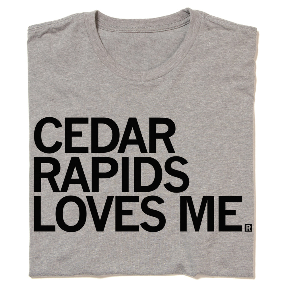 Cedar Rapids Loves Me Raygun T-Shirt Standard Unisex