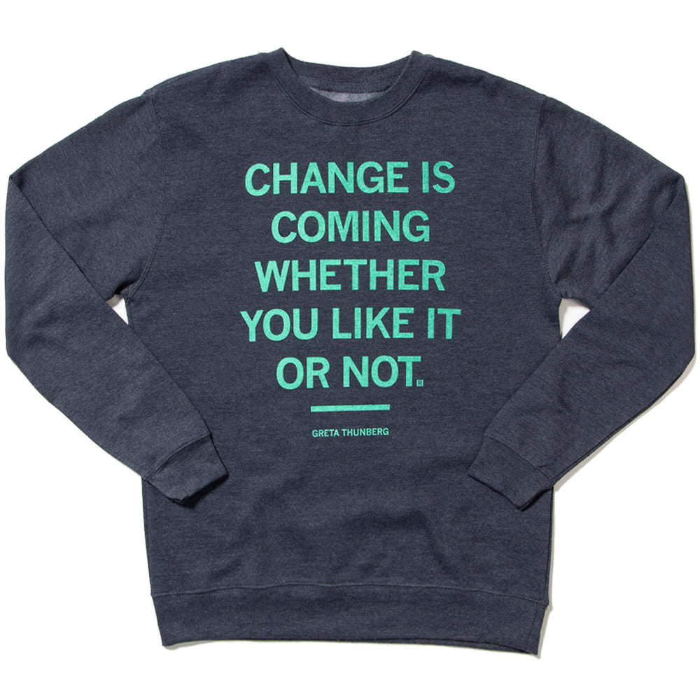 Change Is Coming Greta Thunberg Sweatshirt