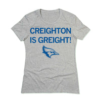 Creighton is Greight Great Grey Blue Nebraska Omaha Bird Raygun T-Shirt Snug womens