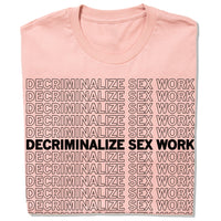 Decriminalize Sex Work T-Shirt