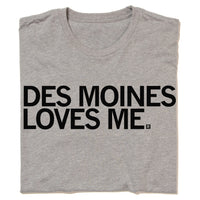 Des Moines Loves Me Raygun T-Shirt Standard Unisex