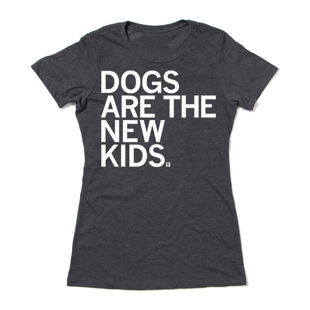 Dogs Are The New Kids