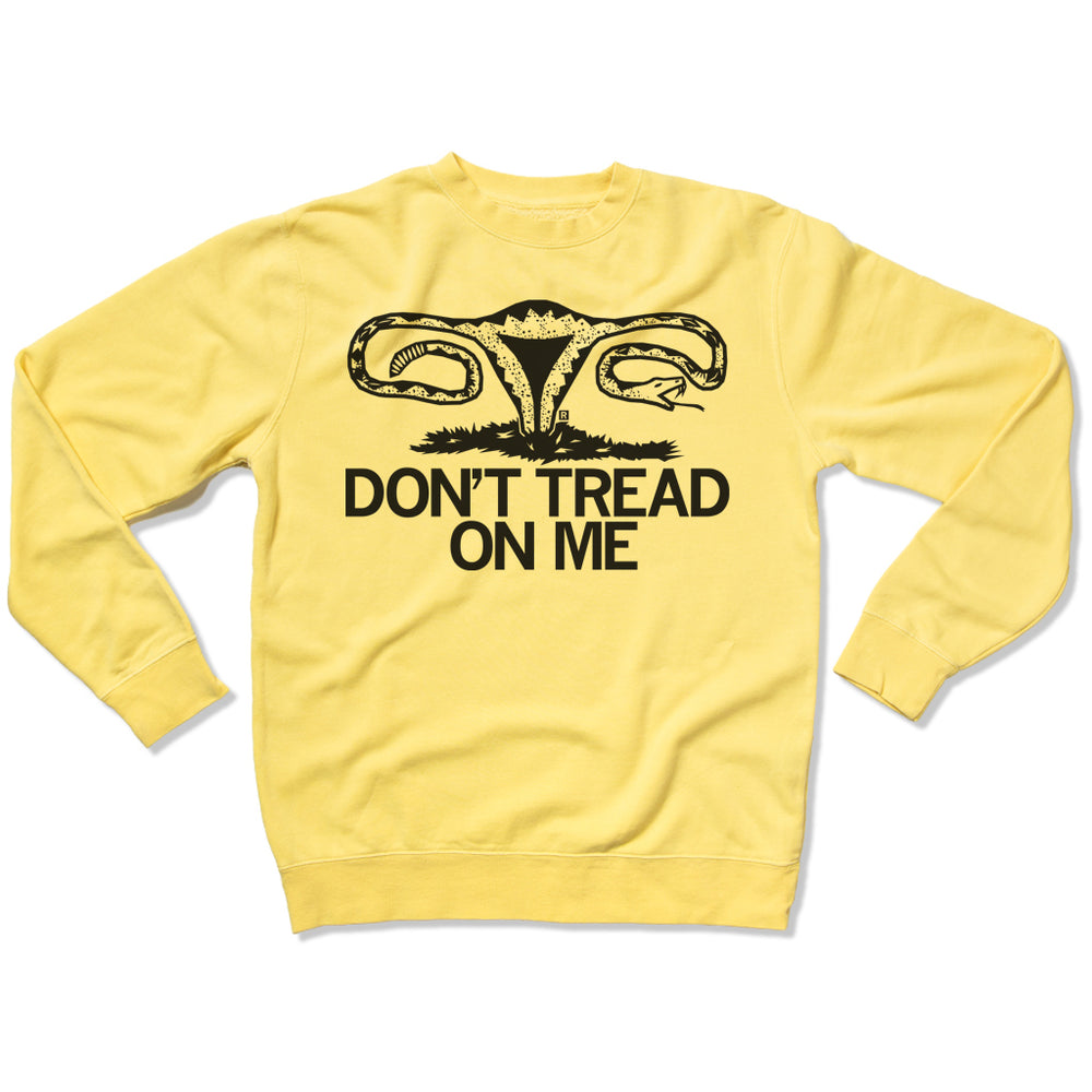 Don't Tread on Me Uterus Crew Sweatshirt Sweater Women Rights Yellow Black raygun Standard Snug Unisex