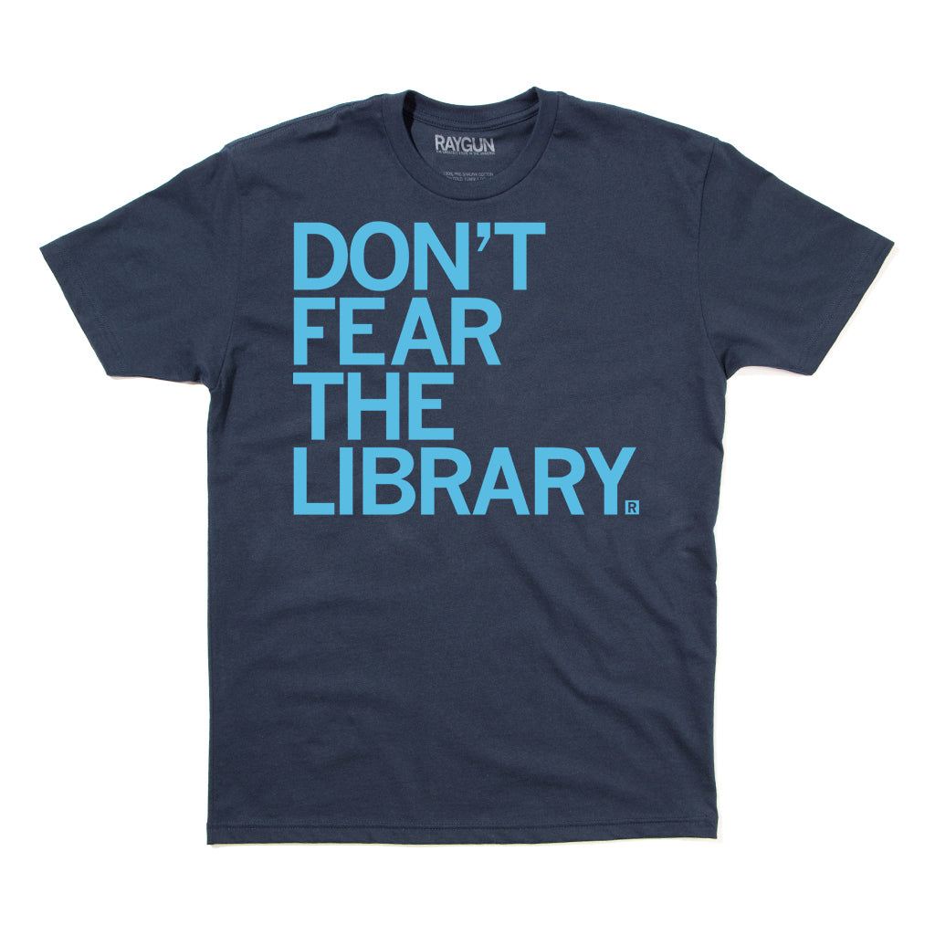 Don't Fear The Library Banned Books Shirt